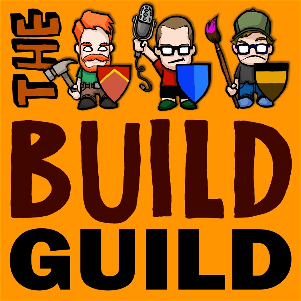 Artwork for The Build Guild Podcast : A Professionally Unprofessional Podcast for Makers