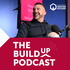 The Build Up Podcast