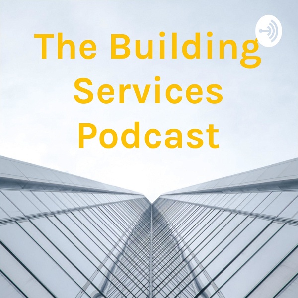 Artwork for The Building Services Podcast