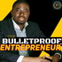 The Bulletproof Entrepreneur