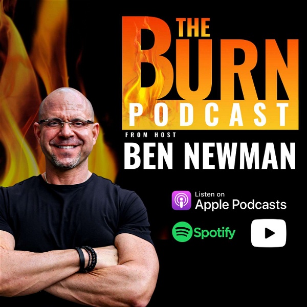 Artwork for The Burn Podcast by Ben Newman