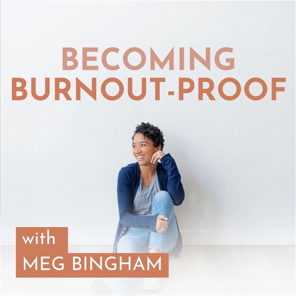 Artwork for Becoming Burnout Proof: Work Life Balance, Stress Management, Marketing, and Business Growth for Women Entrepreneurs