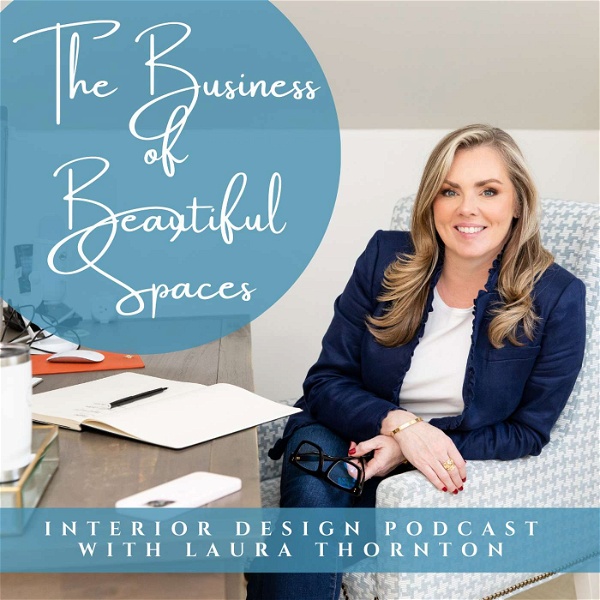 Artwork for The Business of Beautiful Spaces, Interior Design Podcast