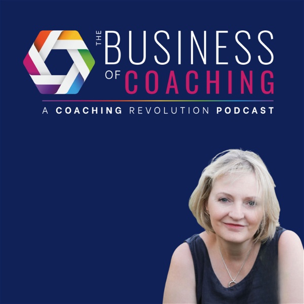 Artwork for The Business Of Coaching