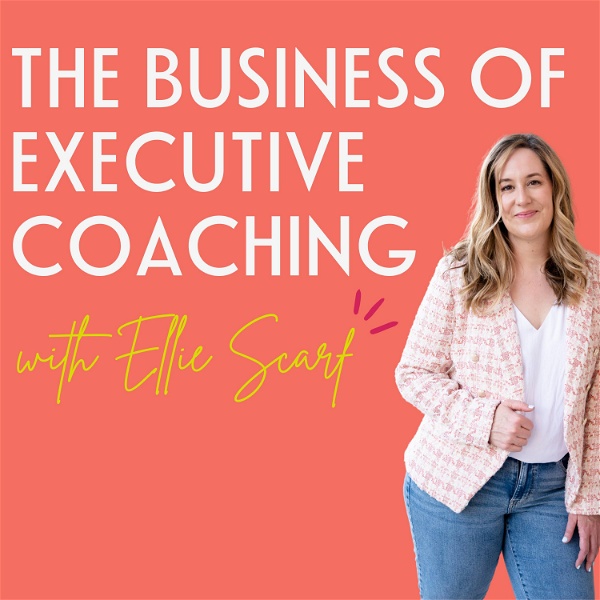 Artwork for The Business of Executive Coaching