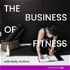 The Business of Fitness