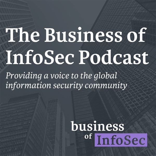 Artwork for The Business of InfoSec Podcast