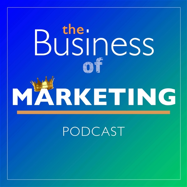 Artwork for The Business Of Marketing