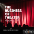 The Business of Theater, A Working Title