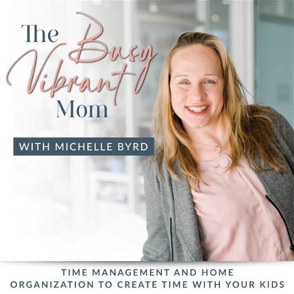 Artwork for The Busy Vibrant Mom