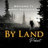 The By Land Podcast