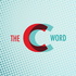 THE C WORD