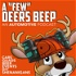 A Few Deers Beep Podcast