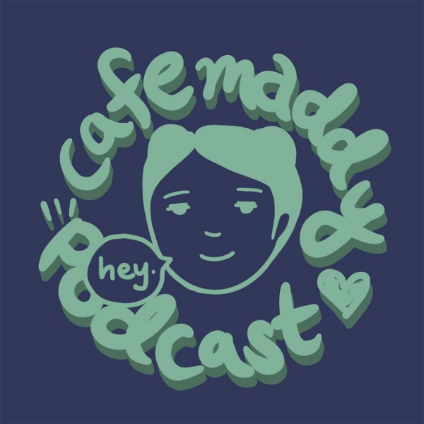 Artwork for The Cafe Maddy Podcast