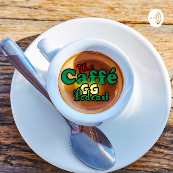 Artwork for The Caffé GG Podcast