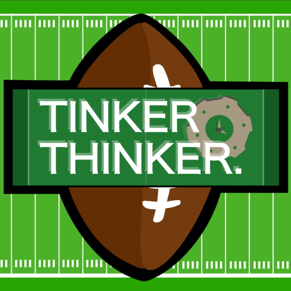 Artwork for Tinker Thinker: Fantasy Football Talk