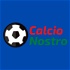 The Calcio Nostro Podcast