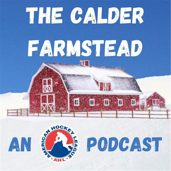Artwork for The Calder Farmstead AHL Podcast
