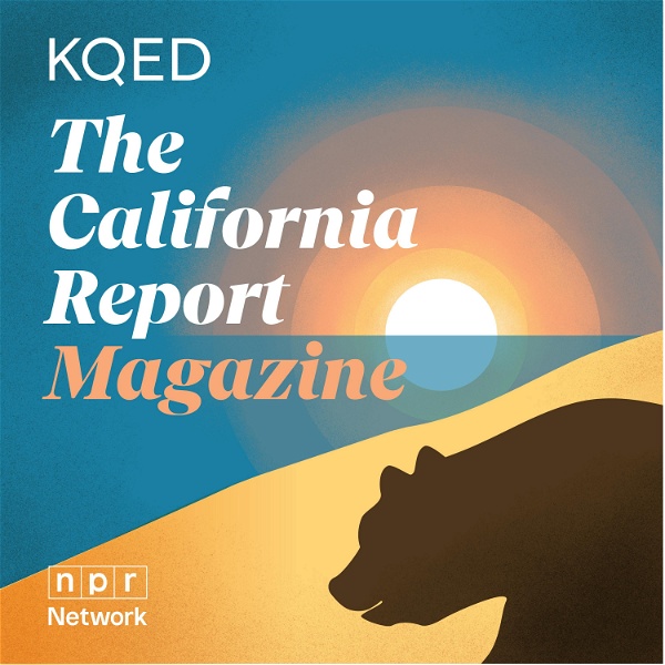Artwork for The California Report Magazine