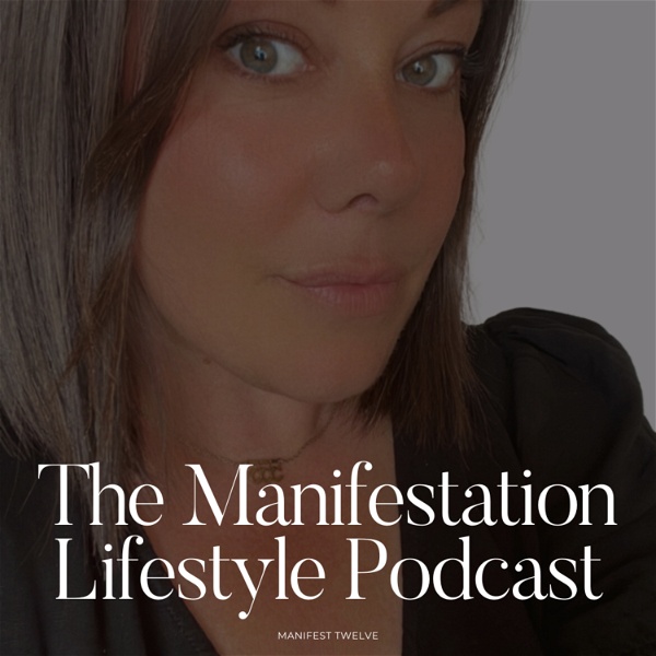Artwork for The Manifestation Lifestyle Podcast