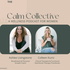 The Calm Collective - a wellness podcast for women