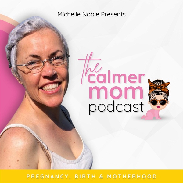 Artwork for The Calmer Mom Podcast