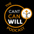 The Cant Can Will Podcast