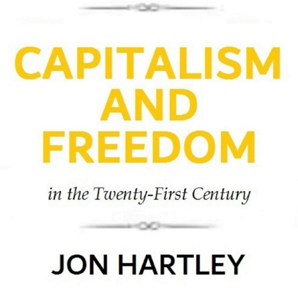 Artwork for The Capitalism and Freedom in the Twenty-First Century Podcast
