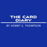 The Card Diary by Hobby S. Thompson
