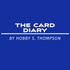 The Card Diary by Hobby S. Thompson