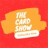 The Card Show