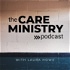 The Care Ministry Podcast