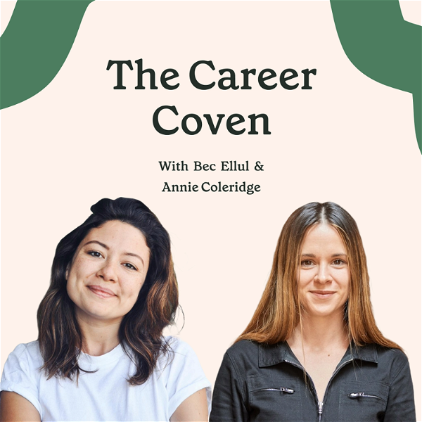 Artwork for The Career Coven, with Bec & Annie