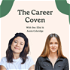 The Career Coven, with Bec & Annie