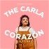 The Carla Corazón Podcast