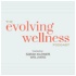 The Evolving Wellness Podcast with Sarah Kleiner Wellness