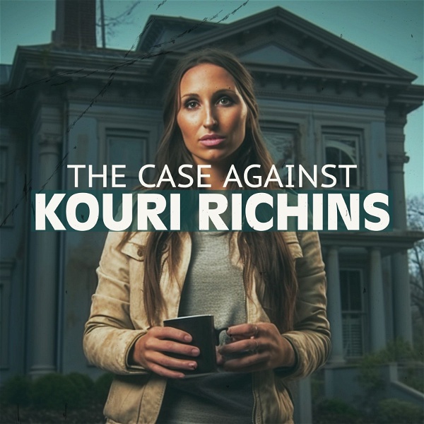Artwork for The Case Against Kouri Richins