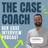 The Case Coach - Der Case Interview Podcast