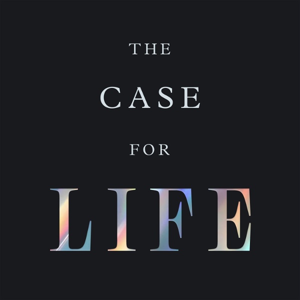 Artwork for The Case for Life
