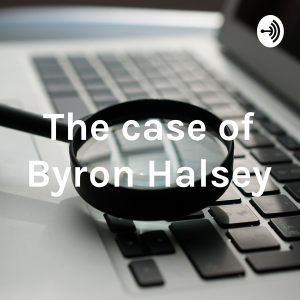 Artwork for The case of Byron Halsey