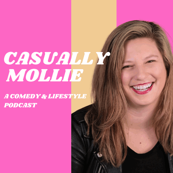 Artwork for The Casually Mollie Podcast