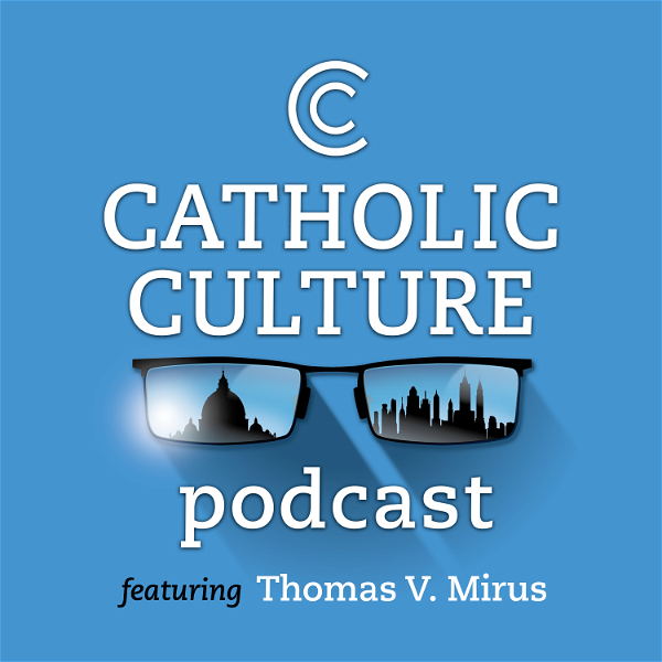 Artwork for The Catholic Culture Podcast