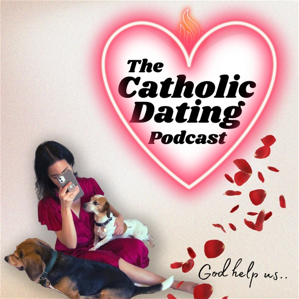 Artwork for The Catholic Dating Podcast