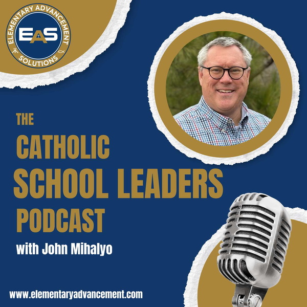 Artwork for The Catholic School Leaders Podcast