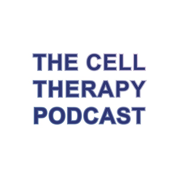 Artwork for The Cell Therapy Podcast