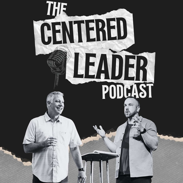 Artwork for The Centered Leader Podcast