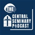 The Central Seminary Podcast