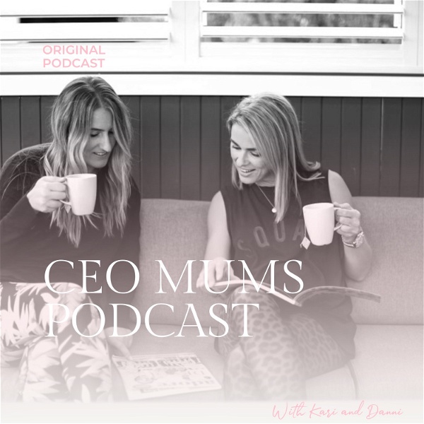 Artwork for The CEO Mums Podcast
