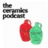 The Ceramics Podcast