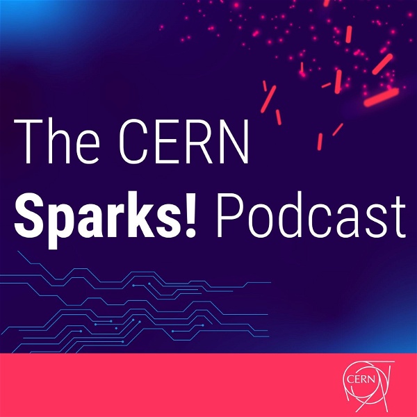 Artwork for The CERN Sparks! Podcast